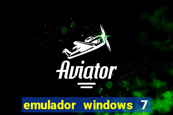 emulador windows 7 32 bits